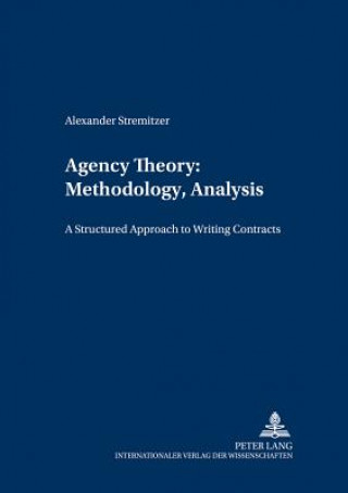 Książka Agency Theory: Methodology, Analysis Alexander Stremitzer