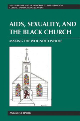 Carte AIDS, Sexuality, and the Black Church Angelique Harris