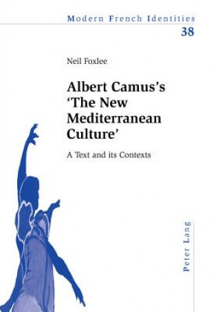 Carte Albert Camus's 'The New Mediterranean Culture' Neil Foxlee