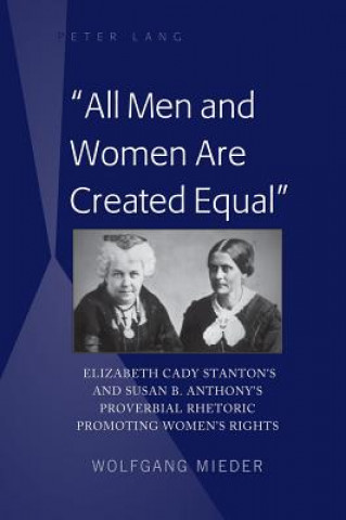 Livre "All Men and Women Are Created Equal" Wolfgang Mieder