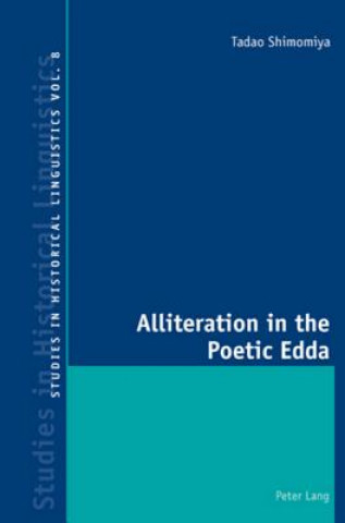 Kniha Alliteration in the Poetic Edda Tadao Shimomiya