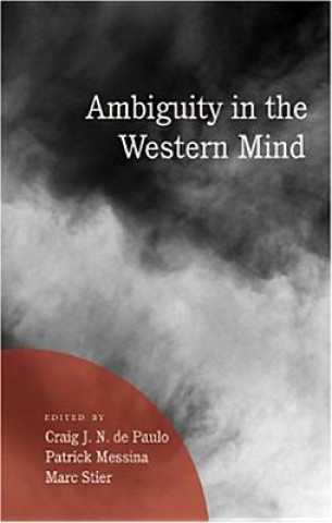 Kniha Ambiguity in the Western Mind Craig J. N. de Paulo