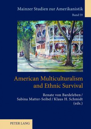 Livre American Multiculturalism and Ethnic Survival Renate von Bardeleben