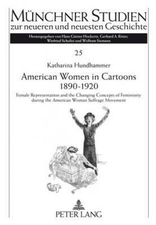 Kniha American Women in Cartoons 1890-1920 Katharina Hundhammer