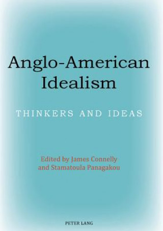 Kniha Anglo-American Idealism James Connelly