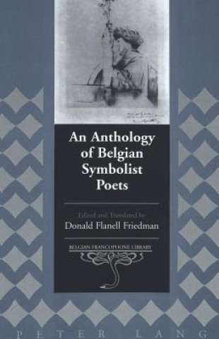 Carte Anthology of Belgian Symbolist Poets Donald Flanell Friedman