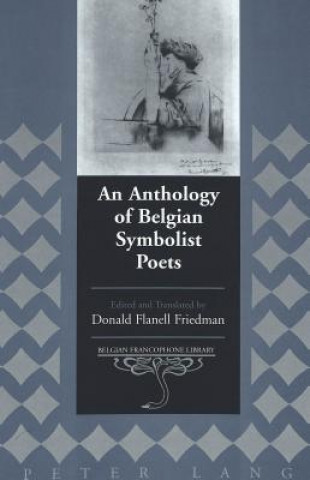 Book Anthology of Belgian Symbolist Poets Donald Flanell Friedman