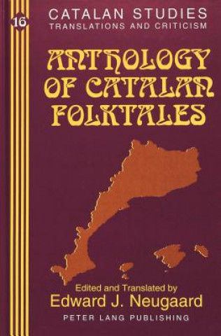 Könyv Anthology of Catalan Folktales Edward J. Neugaard