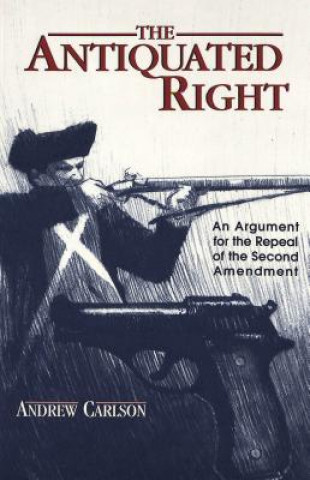 Βιβλίο Antiquated Right Andrew R. Carlson