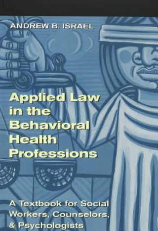 Book Applied Law in the Behavioral Health Professions Andrew B. Israel