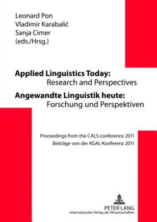 Carte Applied Linguistics Today: Research and Perspectives - Angewandte Linguistik heute: Forschung und Perspektiven Leonard Pon