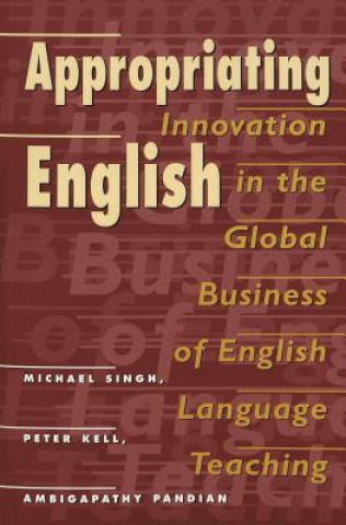 Книга Appropriating English Michael Singh