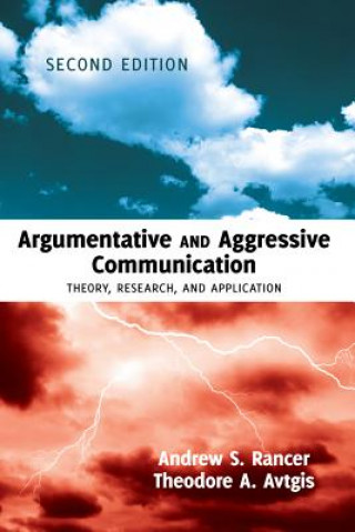 Książka Argumentative and Aggressive Communication Andrew S. Rancer