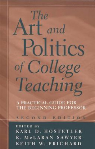 Carte Art and Politics of College Teaching Karl D. Hostetler