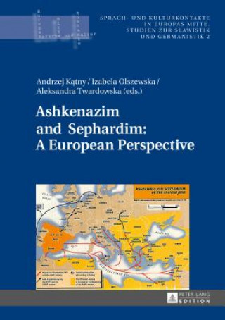 Kniha Ashkenazim and Sephardim: A European Perspective Andrzej Katny