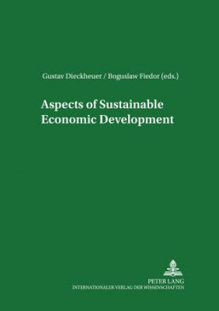 Książka Aspects of Sustainable Economic Development Gustav Dieckheuer