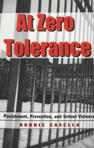 Książka At Zero Tolerance Ronnie Casella