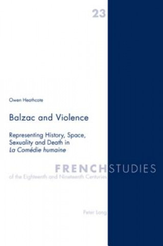 Kniha Balzac and Violence Owen Heathcote