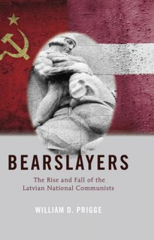 Knjiga Bearslayers William D. Prigge