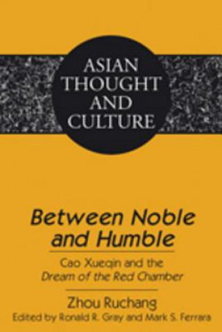 Könyv "Between Noble and Humble" Ruchang Zhou