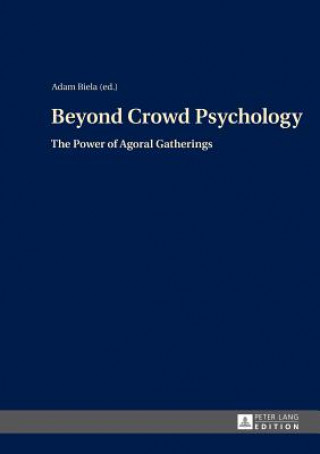 Knjiga Beyond Crowd Psychology Adam Biela