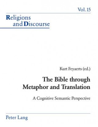 Kniha Bible Through Metaphor and Translation Kurt Feyaerts