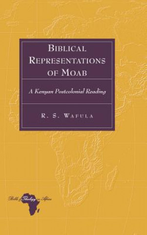 Kniha Biblical Representations of Moab R. S. Wafula