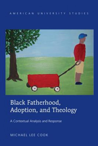 Buch Black Fatherhood, Adoption, and Theology Michael Lee Cook