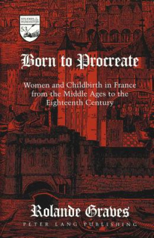 Книга Born to Procreate Rolande J. Graves