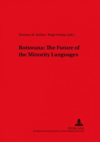 Knjiga Botswana: The Future of the Minority Languages Birgit Smieja