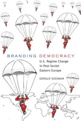 Carte Branding Democracy Gerald Sussman
