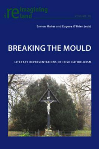 Knjiga Breaking the Mould Eamon Maher