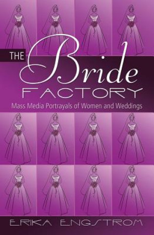 Kniha Bride Factory Erika Engstrom