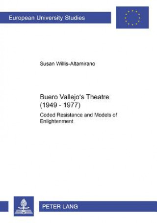 Kniha Buero Vallejo's Theatre (1949-1977) Susan Willis-Altamirano