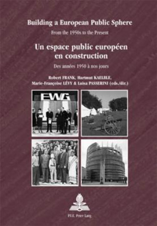 Kniha Building a European Public Sphere / Un espace public europeen en construction Robert Frank