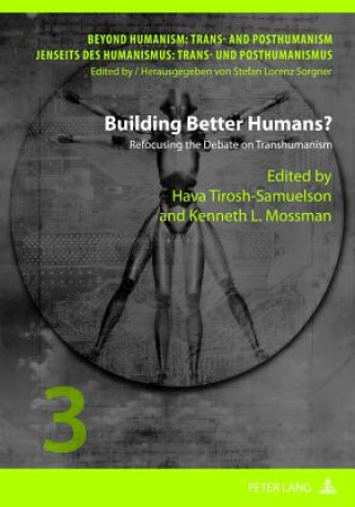 Kniha Building Better Humans? Hava Tirosh-Samuelson