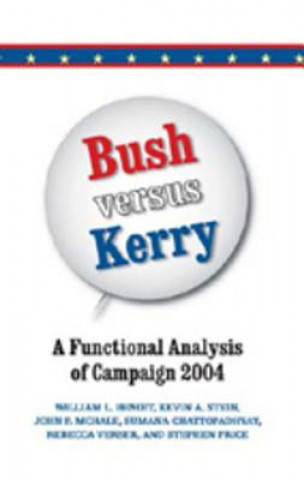 Libro Bush Versus Kerry William L. Benoit