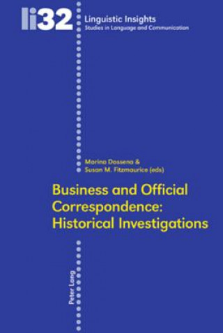 Книга Business and Official Correspondence: Historical Investigations Marina Dossena