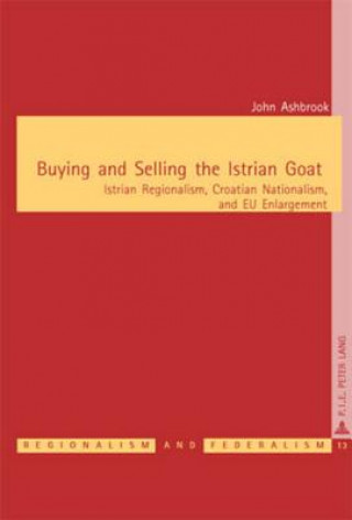 Книга Buying and Selling the Istrian Goat John Ashbrook