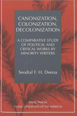 Kniha Canonization, Colonization, Decolonization Seodial F. H. Deena