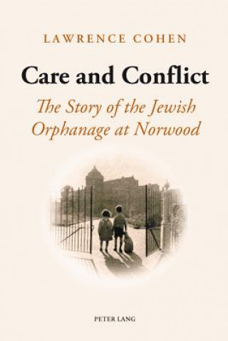 Kniha Care and Conflict Lawrence Cohen