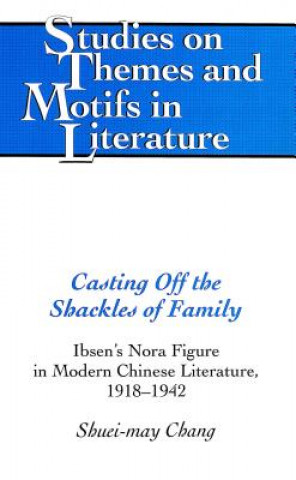 Книга Casting Off the Shackles of Family Shuei-may Chang