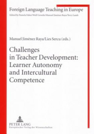 Książka Challenges in Teacher Development: Learner Autonomy and Intercultural Competence Manuel Jiménez Raya