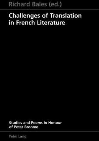 Carte Challenges of Translation in French Literature Richard Bales