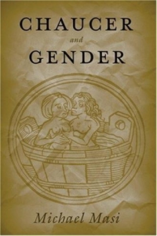 Kniha Chaucer and Gender Michael Masi