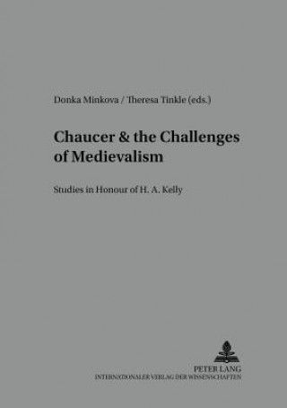 Könyv Chaucer and the Challenges of Medievalism Donka Minkova