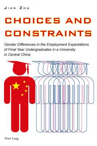 Kniha Choices and Constraints Jianfei Zhu