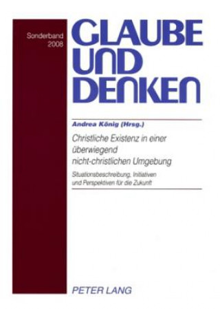 Kniha Christliche Existenz in einer ueberwiegend nicht-christlichen Umgebung- Christian Existence in a Predominantly Non-Christian Environment Andrea König