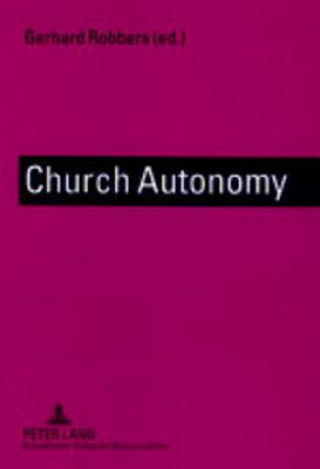 Kniha Church Autonomy Gerhard Robbers