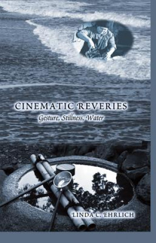 Carte Cinematic Reveries Linda C. Ehrlich